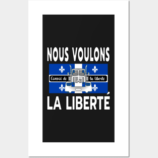 QUÉBEC NOUS VOULONS LA LIBERTÉ - TRUCKERS FOR FREEDOM CONVOY 2022 TO OTTAWA CANADA LETTRES BLANCHES Posters and Art